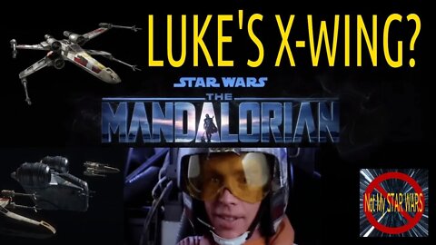 Is Luke's X-wing in The Mandalorian Season 2 Trailer?