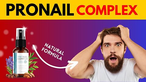 Pronail Complex Review: Spray That Supports Healthy Toenails!