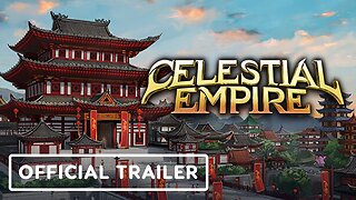 Celestial Empire - Official Trailer