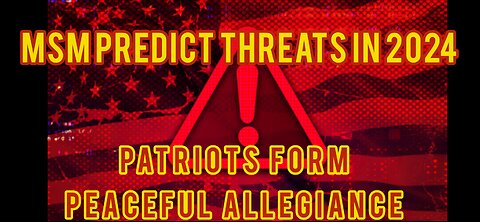 MSM Predicts Terr0r Attacks. Form Allegiance of Patriotism.