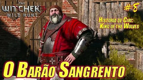 The Witcher® 3: Wild Hunt - Encontro com o Barão Sangrento - Gameplay em Português PT-BR #8