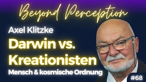 #68 | Der Mensch und die kosmische Ordnung: Warum wir kein Zufall sind | Axel Klitzke