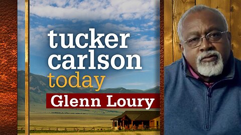 Tucker Carlson Today | Life Well Lived: Glenn Loury