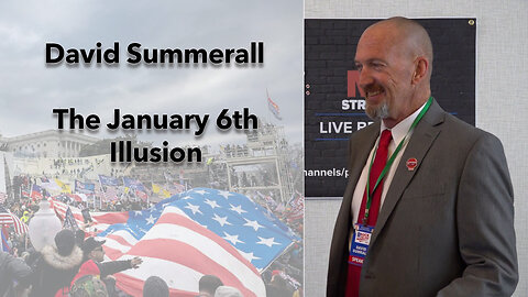 THE JANUARY 6TH ILLUSION - DAVID SUMMERALL