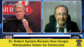 Dr. Robert Epstein Reveals How Google Manipulates Voters for Democrats