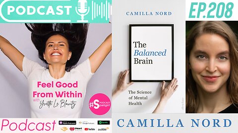 The Balanced Brain w/Dr Camilla Nord, Neuroscientist | Yvette Le Blowitz | Mental Health Podcast