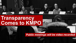 KMPO meetings will be video recorded for the public