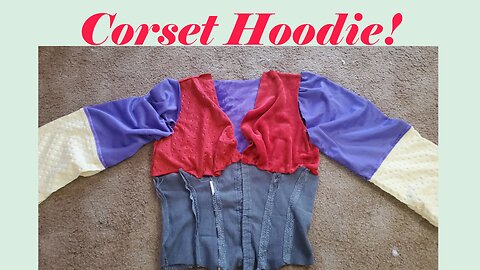 The Corset Hoodie || Sunday Stitch & B*