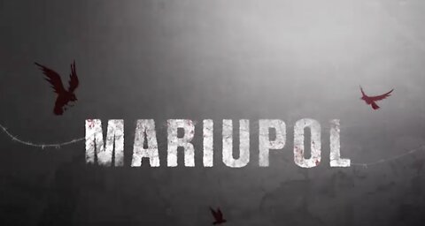 Mariupol: A Homecoming 2014-2022