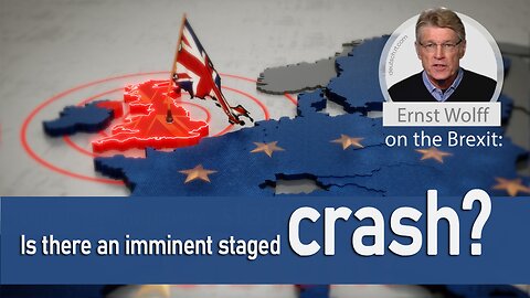 Ernst Wolff on the Brexit: Is there an imminent staged crash? (from 2019) | www.kla.tv/14232