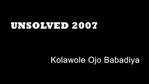 Unsolved 2007 - Kolawole Babadiya - London Gun Murders - Sub-Machine Gun Attack - Lambeth True Crime