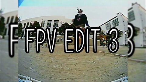 FPV Edit 3 (Drone Flying)