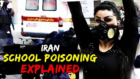 Iranian Schoolgirls Poisoning Explained and Who Was Behind It