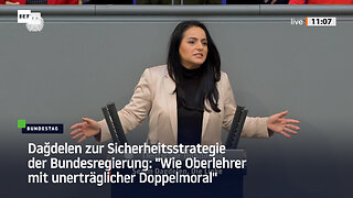 Dağdelen zur Sicherheitsstrategie der Bundesregierung: Wie Oberlehrer mit unerträglicher Doppelmoral