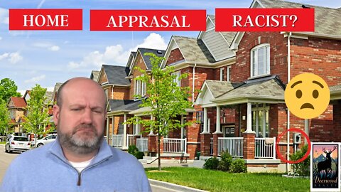 Home Appraisals Racist? ... 116