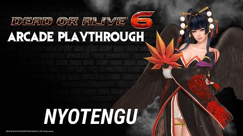 Dead or Alive 6: Nyotengu Arcade Playthrough