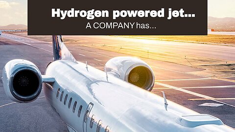 Hydrogen powered jet completes test flight… From U.S. to Australia in 4 hours…