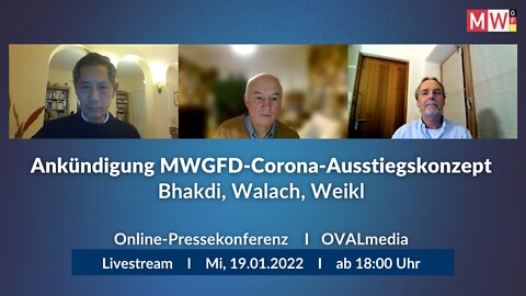 Bhakdi, Walach, Weikl: Ankündigung MWGFD-Corona-Ausstiegskonzept