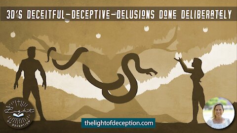 3D’s Deceitful-Deceptive-Delusions Described | Danette Lane