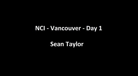 National Citizens Inquiry - Vancouver - Day 1 - Sean Taylor Testimony