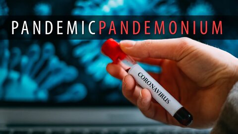 CORONAVIRUS Pandemic Pandemonium