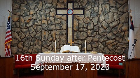 16th Sunday after Pentecost - September 17, 2023 - There Am I Among Them - Matthew 18:15-20