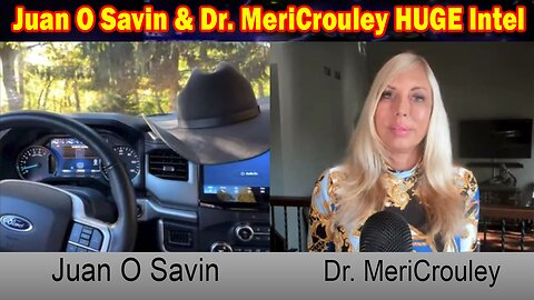 Juan O Savin & Dr. MeriCrouley HUGE Intel 10/25/23: "The Storm Is Upon Us"