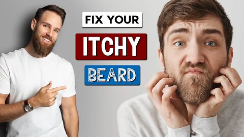 How to keep your BEARD from ITCHING || Best ways to Conquer BEARD ITCH