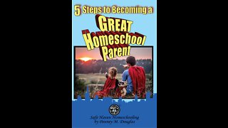 5 Steps to Becoming a Great Homeschool Parent - Day 3