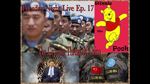 Tuesday Night Live Ep. 17: The Growing Chinese Threat