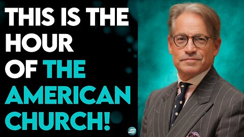 ERIC METAXAS: THIS IS THE HOUR OF THE AMERICAN CHURCH!