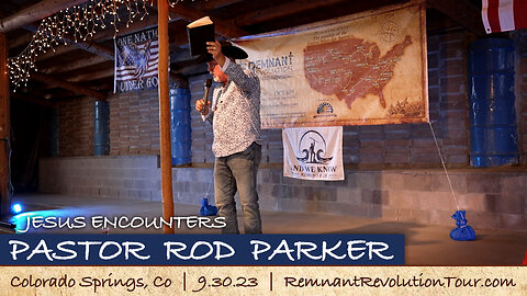 Pastor Rod Parker - Colorado Springs, CO | 9.30.23 - A Remnant Revolution Tour Event