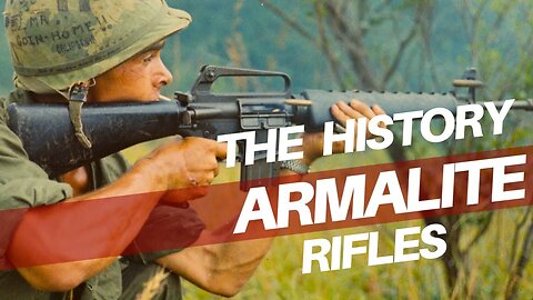 Complete History of the Armalite Rifle / AR Platform