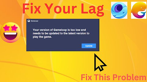 How To Fix Gameloop Needs To Be Update/Old UI Gameloop
