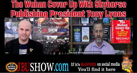 THE WUHAN COVER UP WITH SKYHORSE PUBLISHING PRESIDENT TONY LYONS