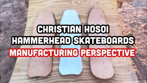 Christian Hosoi Hammerhead Skateboards - Manufacturing Perspective - Got Pools? Ep63