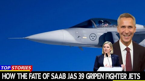 Sweden officially Joins NATO - How the Fate of SAAB JAS 39 Gripen fighter jets