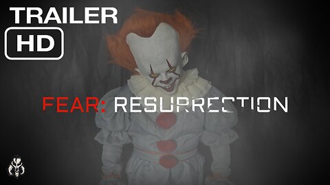 FEAR: RESURRECTION TRAILER 4K