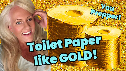 BE PREPARED! GET READY! TOILET PAPER LIKE GOLD! 🥇