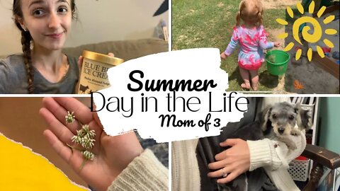 Summer Day In The Life || Mom of 3 || DITL