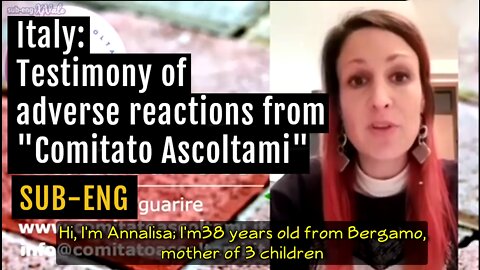 Italy: Testimony of adverse reactions, from "Comitato Ascoltami" [SUB-ENG]