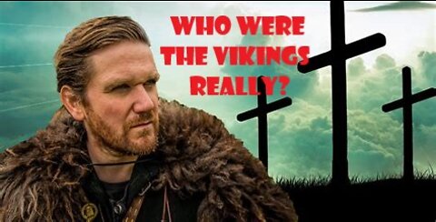 HIStory is a LIE! So who were the Vikings?