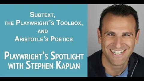 Playwright's Spotlight with Stephen Kaplan