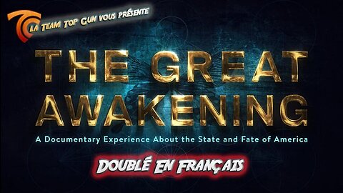 The Great Awakening - Le Grand Réveil (FR)