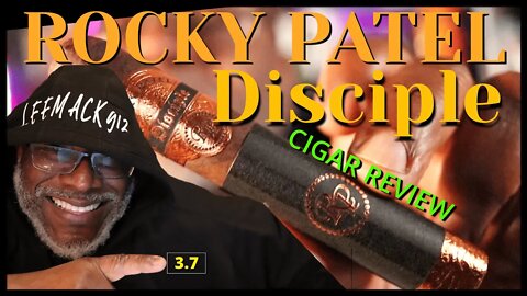 Rocky Patel Does It Again? Maybe. | The Disciple | #leemack912 cigar review (S07 E134)