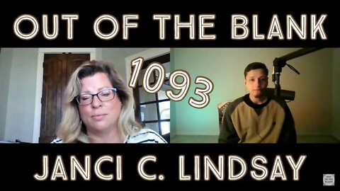 Out Of The Blank #1093 - Dr. Janci C. Lindsay