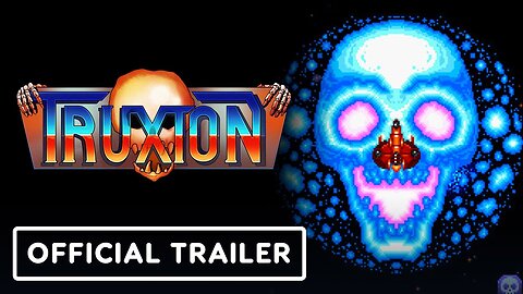 Truxton - Official Gameplay Trailer