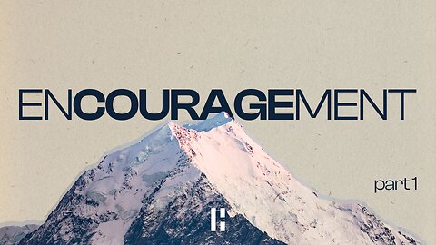 Encouragement - Part 1 | LIVE | Bible Study