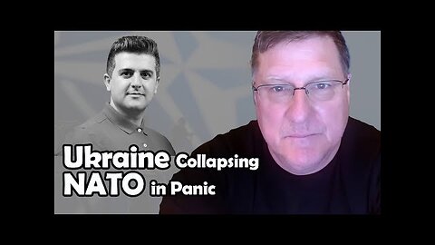 Ukraine Approaching Complete Collapse and NATO in Panic | Scott Ritter