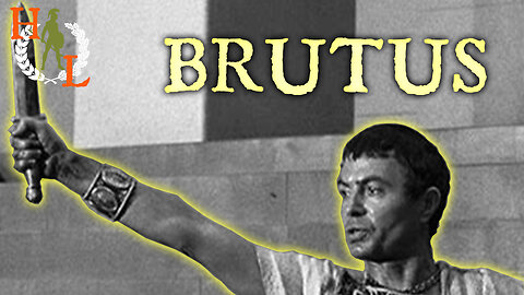 Brutus: Liberator of Rome or Traitor to Caesar?